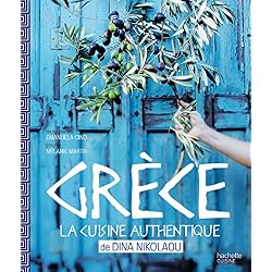 Grèce: La cuisine authentique de Dina Nikolaou