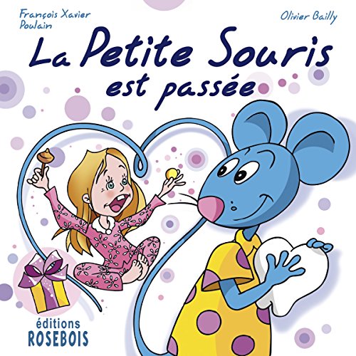 La  petite souris est passée
