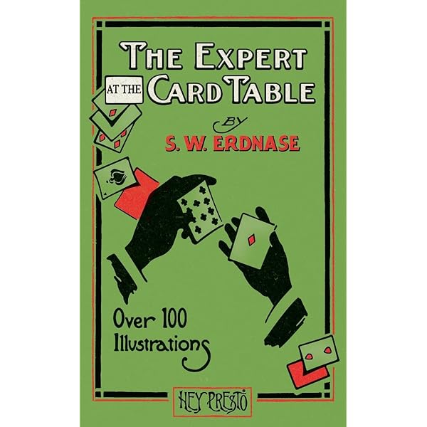 The Expert at the Card Table: Amazon.co.uk: Erdnase, S. W.