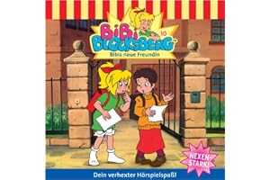 Bibis neue Freundin: Bibi Blocksberg 10