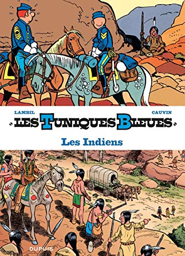 Les Tuniques Bleues présentent - tome 4 - Les Indiens Les Tuniques Bleues présentent - tome 4 - Les Indiens