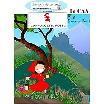 Amazon.it: Cappuccetto Rosso: in CAA - Morigi, Francesca - Libri