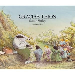 Gracias Tejon/Badger's Parting Gifts
