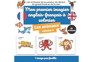 Mon premier imagier anglais-français à colorier : les animaux volume 2: apprendre l'anglais en coloriant des animaux pour les enfants à partir de 3 ans