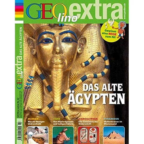 GEOlino Extra / GEOlino Extra 22/2010 - Das alte Ägypten GEOlino Extra / GEOlino Extra 22/2010 - Das alte Ägypten