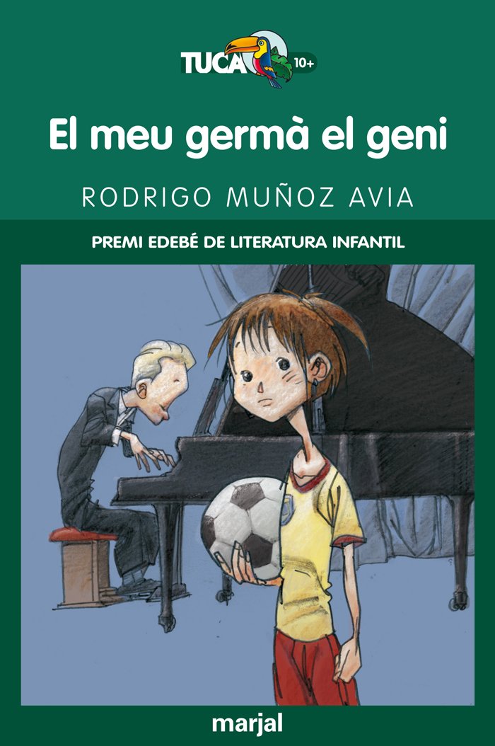 El Meu Germà el Geni: Premi Edebé de Lit. Infantil: 8