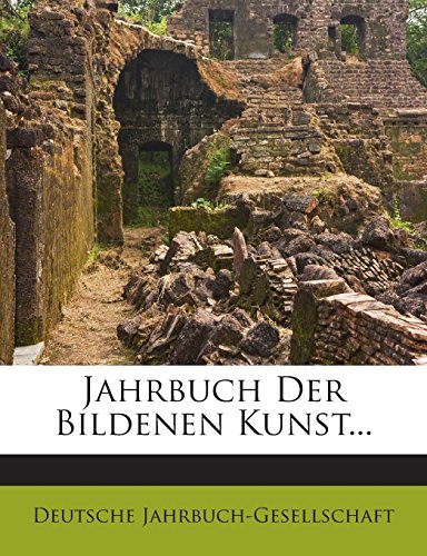 Jahrbuch Der Bildenen Kunst...