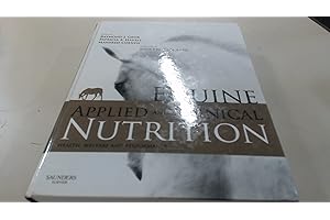 Equine Applied and Clinical Nutrition: Health, Welfare and Performance