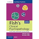 Fish's Clinical Psychopathology: Signs and Symptoms in Psychiatry