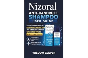 Nizoral Anti-Dandruff Shampoo User Guide: Step-by-Step Instructions for Achieving a Healthier Scalp and Eliminating Dandruff with Expert Tips to Boost Confidence