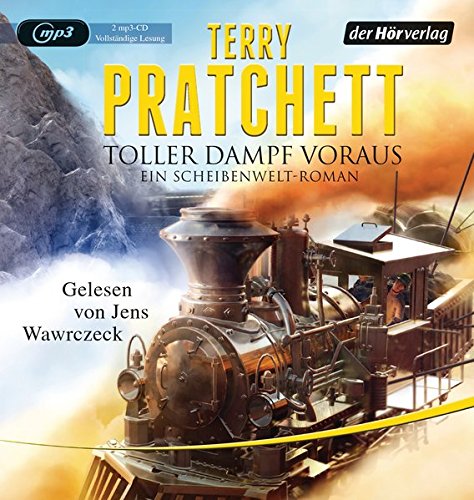 Toller Dampf voraus: Ein Scheibenwelt-Roman