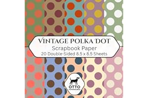 Vintage Polka Dot Scrapbook Paper: Double-Sided Craft Paper for Scrapbooking, Junk Journals, Card Making, Origami, DIY Projects and Mixed Media