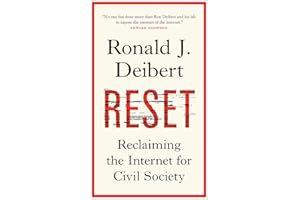 Reset: Reclaiming the Internet for Civil Society (CBC Massey Lectures)