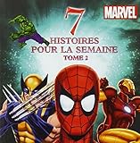 7 histoires pour la semaine Marvel : Tome 2