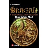 Dragal I: A herdanza do drag&oacute;n (INFANTIL E XUVENIL - F&Oacute;RA DE XOGO)