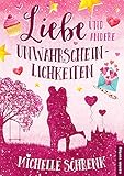 Liebe und andere Unwahrscheinlichkeiten