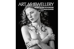 Art as Jewellery: From Calder to Kapoor