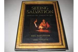 Seeing Salvation: Images of Christ in Art