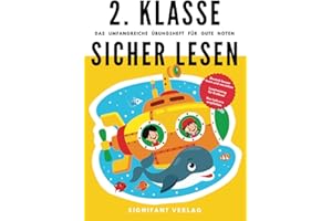 2. Klasse Sicher lesen - Das umfangreiche Übungsheft für gute Noten: Deutsch besser lesen und verstehen - Lesetraining für Erstleser - Von Lehrern empfohlen (2. Klasse Übungshefte für gute Noten)
