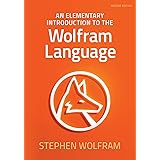 An Elementary Introduction to the Wolfram Language: 2nd Edition