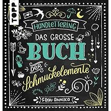 Handlettering. Das große Buch der Schmuckelemente: 1000 Ideen