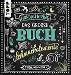 Handlettering. Das große Buch der Schmuckelemente: 1000 Ideen