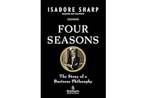 Four Seasons: The Story of a Business Philosophy