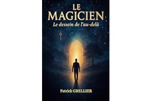 Le Magicien: Le dessein de l'au-delà
