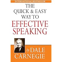 The Quick and Easy Way to Effective Speaking (English Edition)