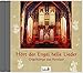 Produktbild Hört der Engel helle Lieder. CD . Orgelklänge aus Kevelaer