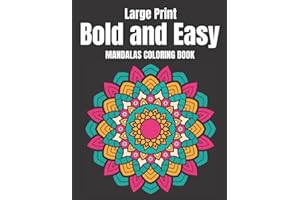 Large Print Bold and Easy Mandalas Coloring Book: Simple Coloring Pages for Adults, Seniors and Beginners.