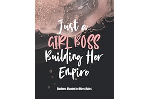 Business Planner for Direct Sales: Weekly Business Planner and Organizer for Network Marketing, MLM and Direct Selling, Undated (Just a Girl Boss Building Her Empire - Rose Gold & Black)