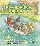 Row Row Row Your Boat by Iza Trapani