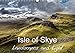 Isle of Skye Landscapes and Light (Wall Calendar 2017 DIN A3 Landscape) (Calvendo Nature) by 