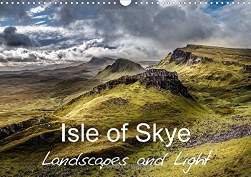 Isle of Skye Landscapes and Light (Wall Calendar 2017 DIN A3 Landscape) (Calvendo Nature)