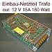 Produktbild Einbau Netzteil Trafo Adapter Netzgerät 12V 15A 180 Watt