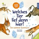 Welches Tier lief denn hier?: Eine spannende Spurensuche by 