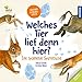 Welches Tier lief denn hier?: Eine spannende Spurensuche by 