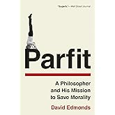 Parfit: A Philosopher and His Mission to Save Morality