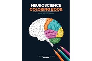 Neuroscience Coloring Book: The Human Brain and Nervous System Self-Test Workbook | 50 Labeled Diagrams with Answer Keys for Psychology, Nursing and Pre-Med Students