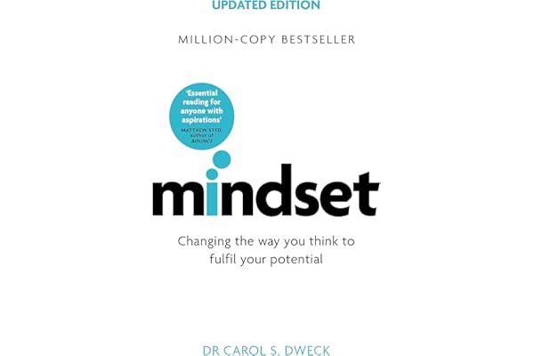 Mindset: Changing The Way You Think to Fulfil Your Potential (Updated Edition)
