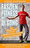 Image de Faszien Fitness mit Qi Gong: Mit Anleitung für die 5 effektivsten Faszien Qi Gong Übungen – Gesc