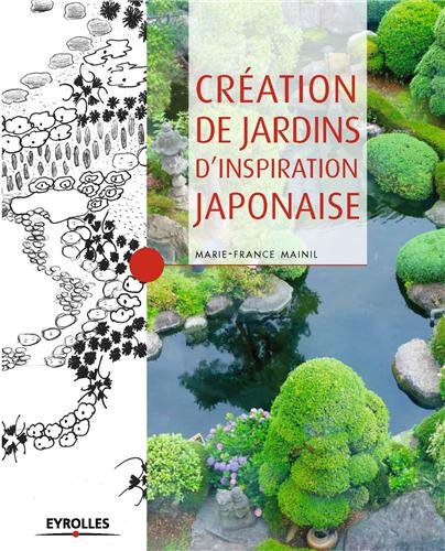 couverture de : Cr&eacute;ation de jardins d'inspiration japonaise