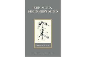 Zen Mind, Beginner's Mind: Informal Talks on Zen Meditation and Practice