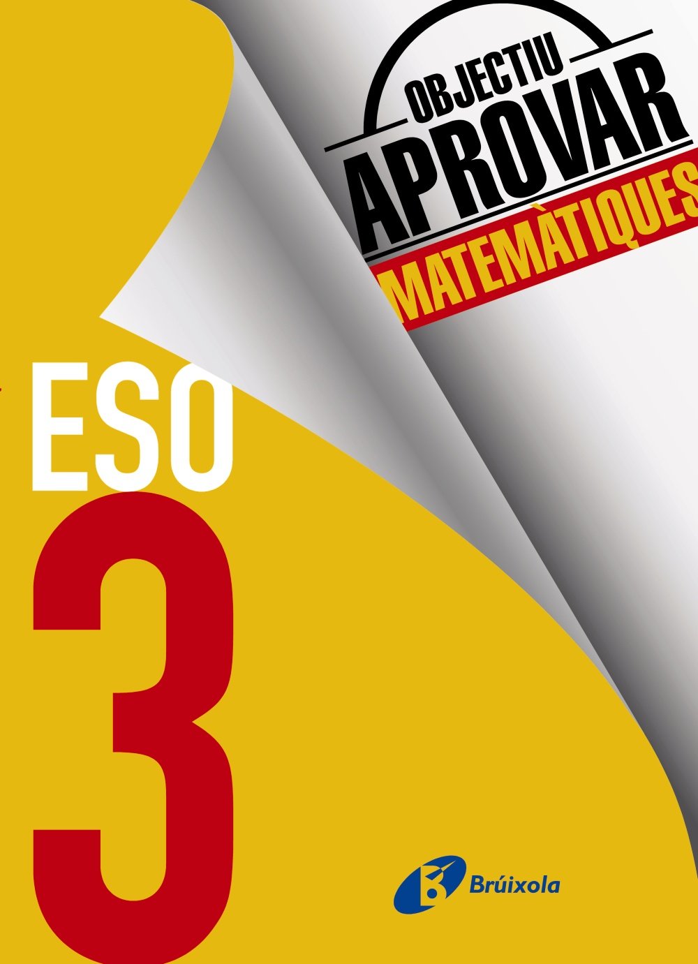 Objectiu aprovar Matemàtiques 3 ESO