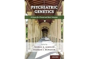 Psychiatric Genetics: A Primer for Clinical and Basic Scientists