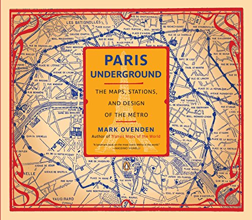 Télécharger Paris Underground: The Maps, Stations, and Design of the Metro livre En ligne