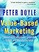 Value-Based Marketing: Marketing Strategies for Corporate Growth and Shareholder Value by Peter Doyle