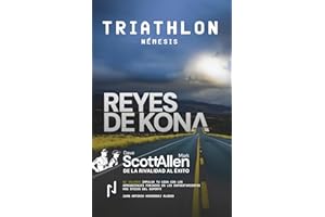 Reyes de Kona. Volumen II: Triathlon Némesis