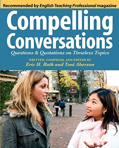 Télécharger Compelling Conversations: Questions and Quotations on Timeless Topics Livre PDF Gratuit
